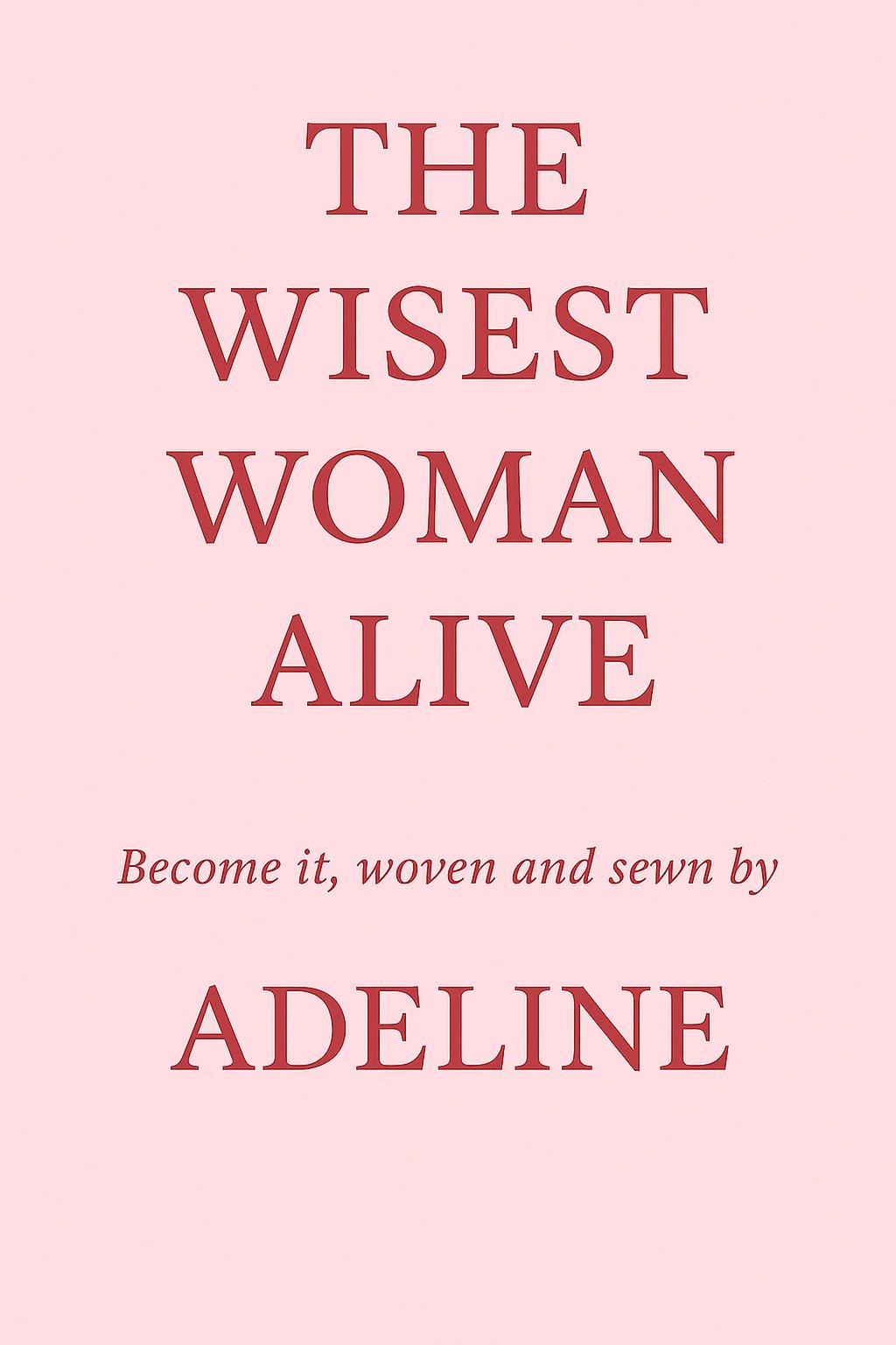 Pink typographic cover artwork for The Wisest Woman Alive by Adeline